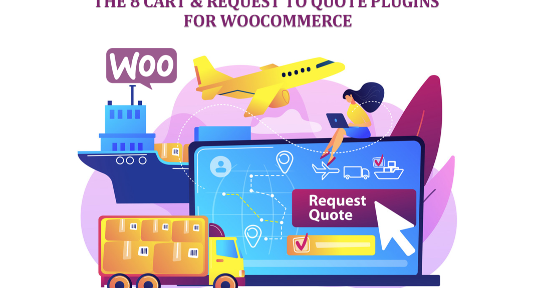 The 8 Cart & Request to Quote Plugins for WooCommerce