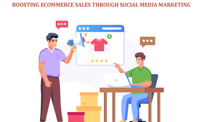 Boosting eCommerce Sales Through Social Media Marketing
