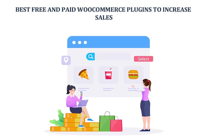 Best Free and Paid WooCommerce Plugins to Increase Sales